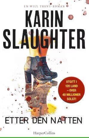 Karin Slaughter: Etter den natten