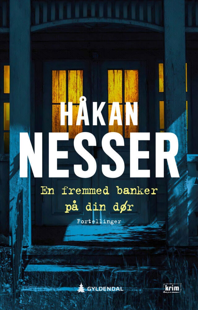 Håkan Nesser: En fremmed banker på din dør