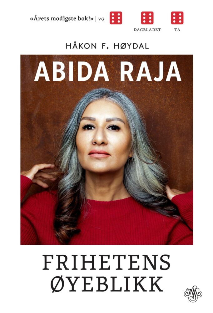 Håkon F. Høydal: Abida Raja - frihetens øyeblikk