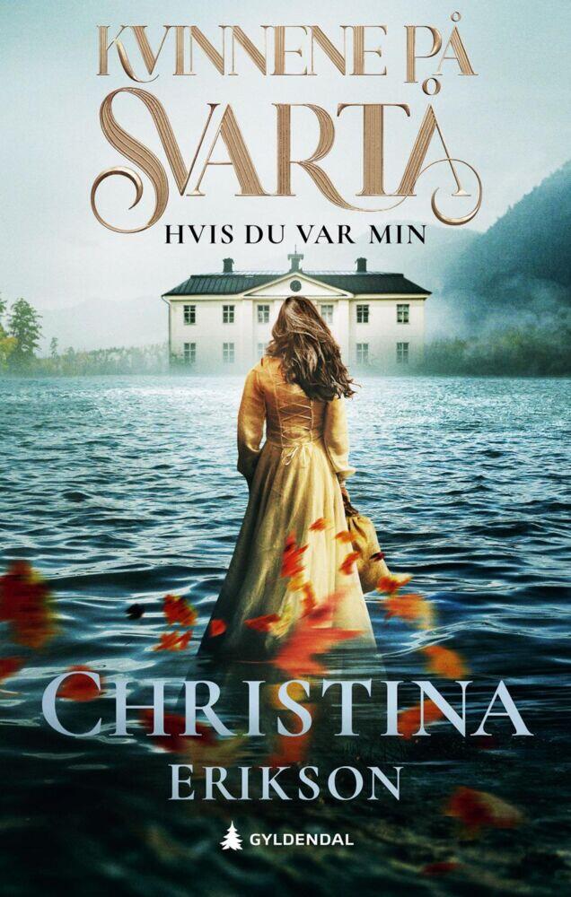 Erikson, Christina: Hvis du var min