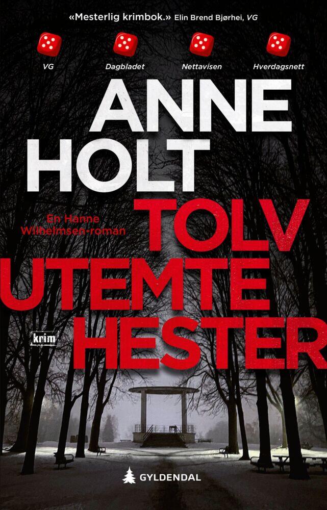 Holt, Anne: Tolv utemte hester
