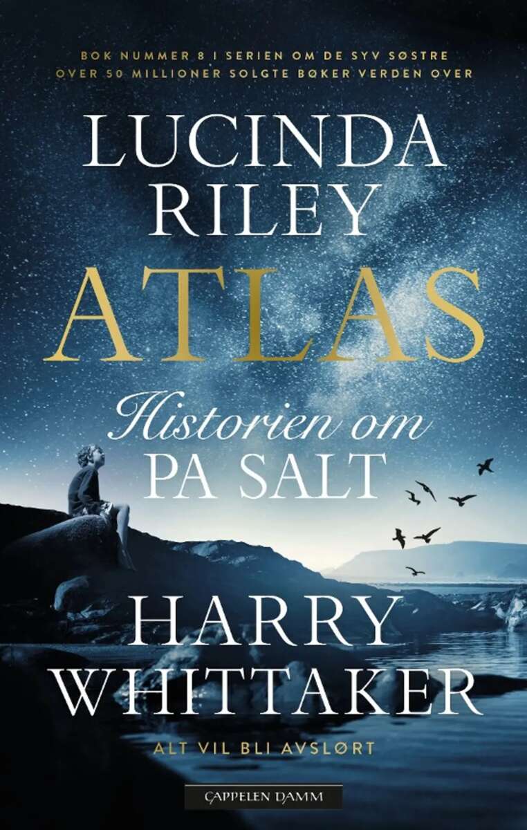 Riley, Lucinda Whittaker, Harry: Atlas - historien om Pa Salt