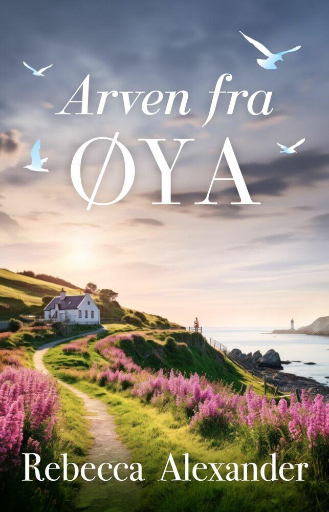 Rebecca Alexander: Arven fra øya