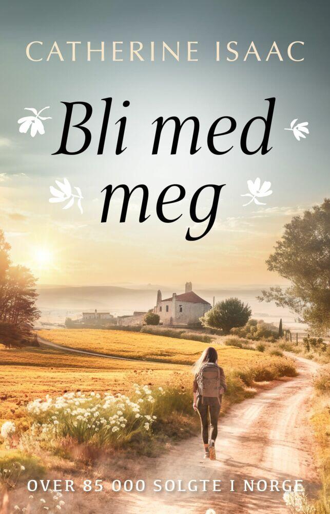 Isaac, Catherine: Bli med meg