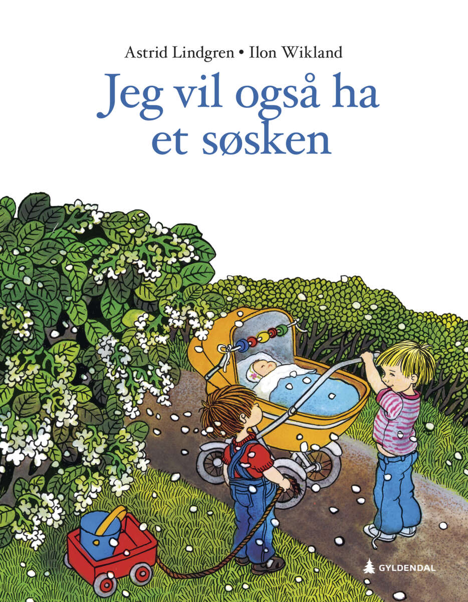 Lindgren, Astrid: Jeg vil også ha et søsken