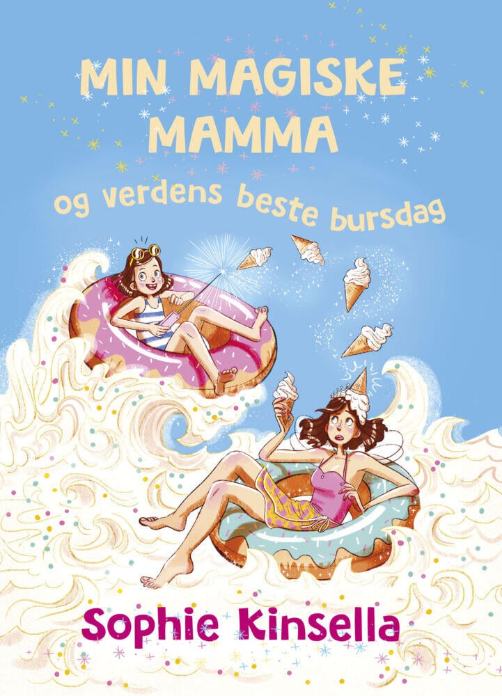 Kinsella, Sophie: Min magiske mamma og verdens beste bursdag