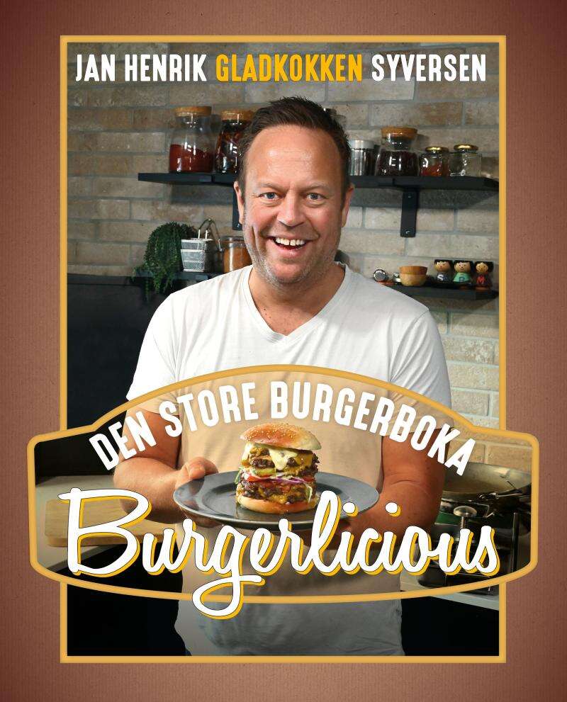 Syversen, Jan Henrik: Burgerlicious den store burgerboka