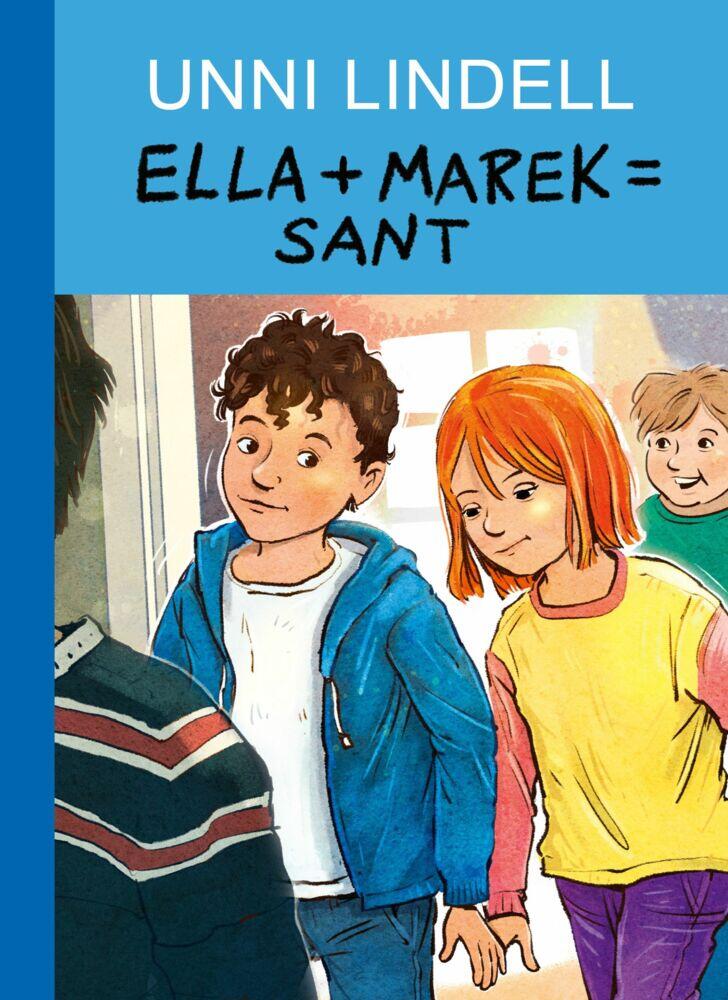 Unni Lindell, Lars Rudebjer: Ella + Marek = sant