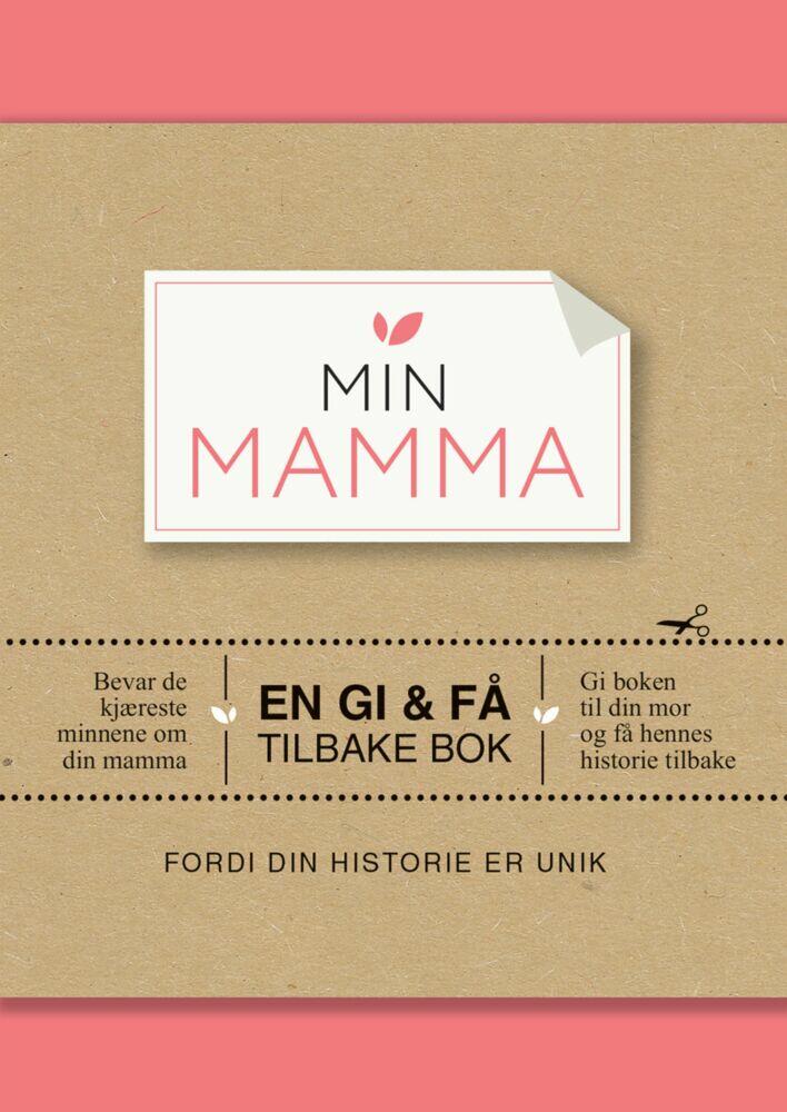 Min mamma. En gi & få tilbake bok