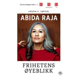 Produkt miniatyrebild Håkon F. Høydal: Abida Raja - frihetens øyeblikk