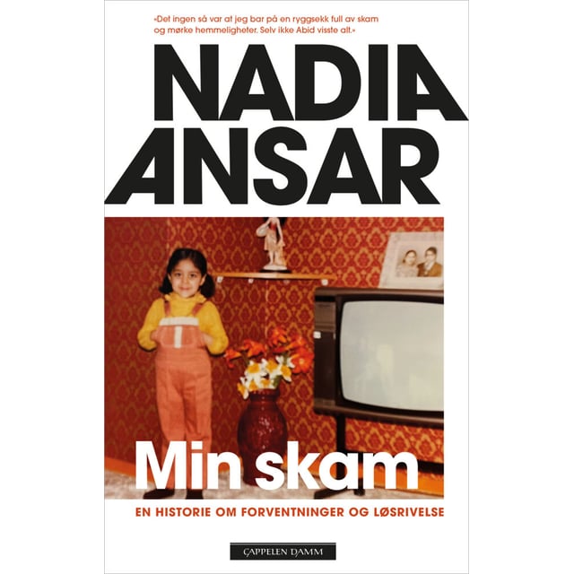 Nadia Ansar: Min skam - en historie om forventninger og løsrivelse