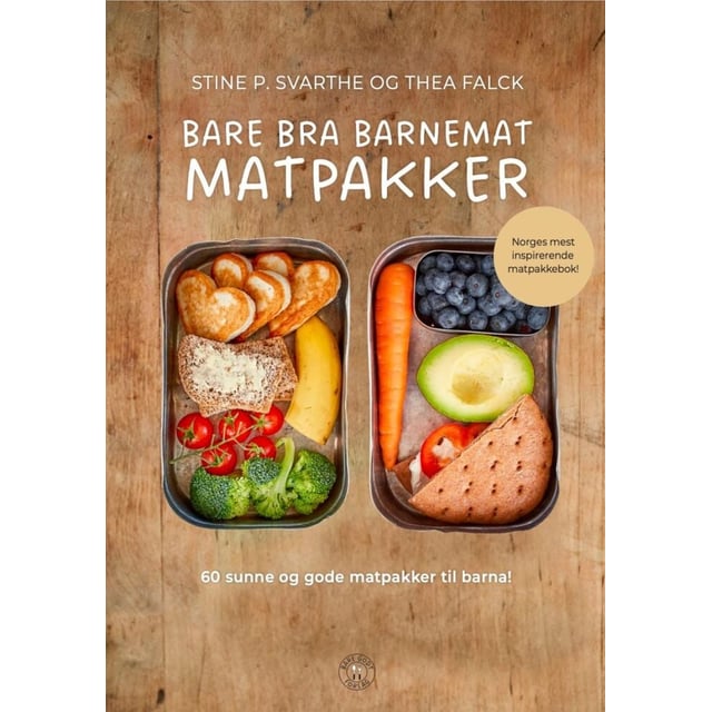 Stine Svarthe/Thea Falck: Bare bra matpakker