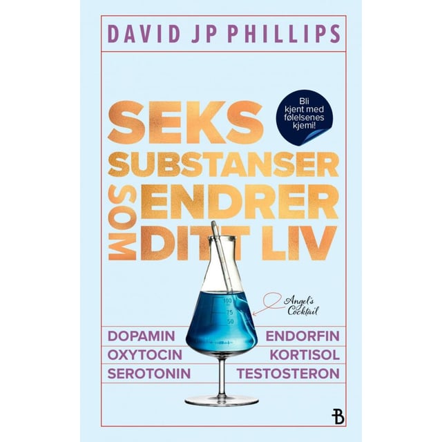 David JP Phillips: Seks substanser som endrer ditt liv