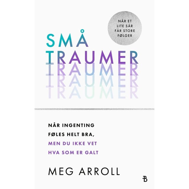 Meg Arroll: Små traumer